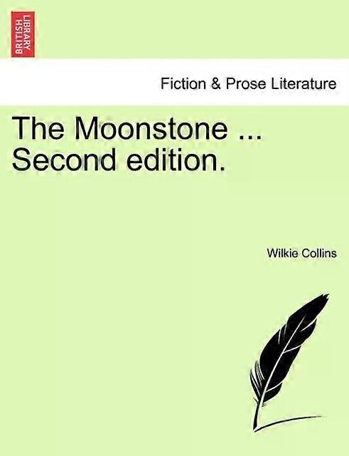 The Moonstone. Second Edition - Wilkie Collins