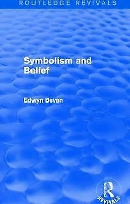 Symbolism and Belief (Routledge Revivals)