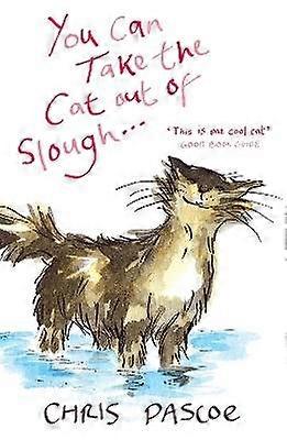 Puteți lua Pisica din Slough . . .