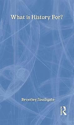 What is History For?