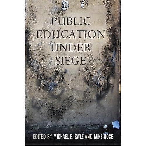Public Education under Siege