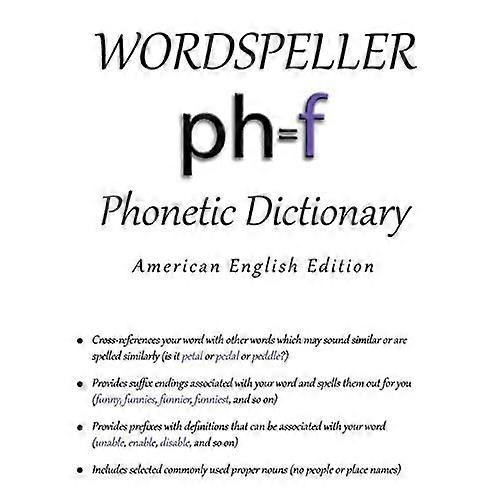 Wordspeller Phonetic Dictionary: American English Edition