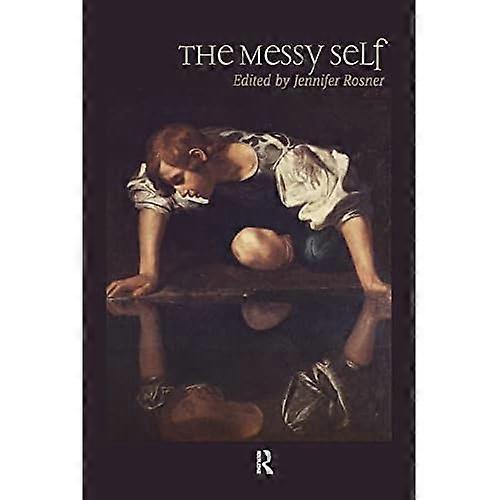 The Messy Self