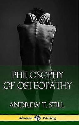 Philosophy of Osteopathy (Hardcover)