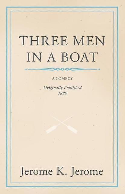 Drie mannen in een boot - Jerome Klapka Jerome