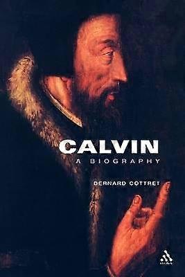 Calvin: Eine Biografie