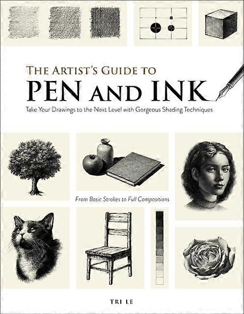 Artist's Guide To Pen And Ink by Tri Le Paperback