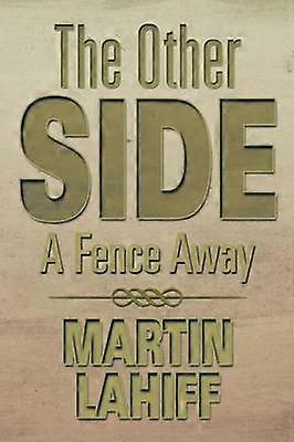 The Other Side A Fence Away