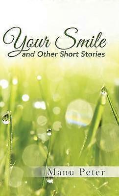 Your Smile and Other Short Stories