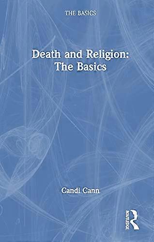 Death and Religion: The Basics