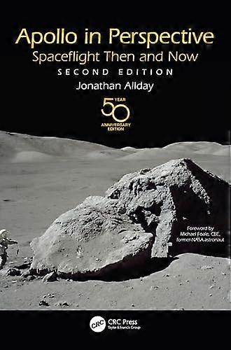 Apollo in Perspective Spaceflight Then and Now