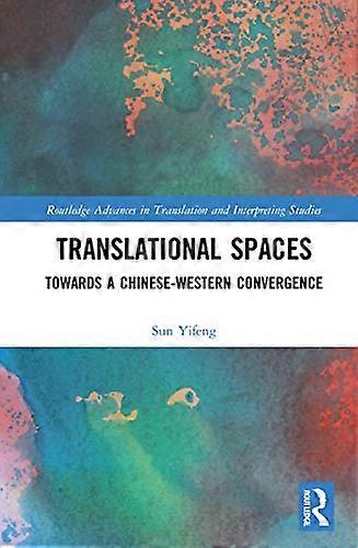 Translational Spaces: Towards a Chinese Western Convergence