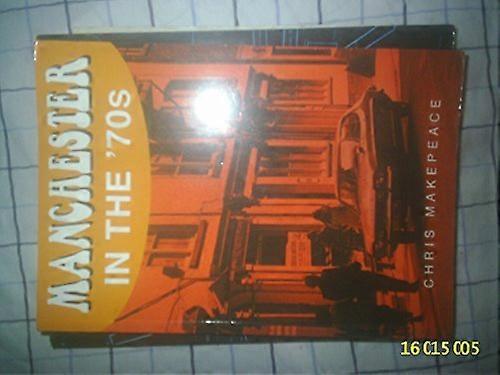 Manchester in the 70s