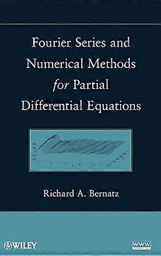 Fourier Series and Numerical Methods for Partial Differential Equations