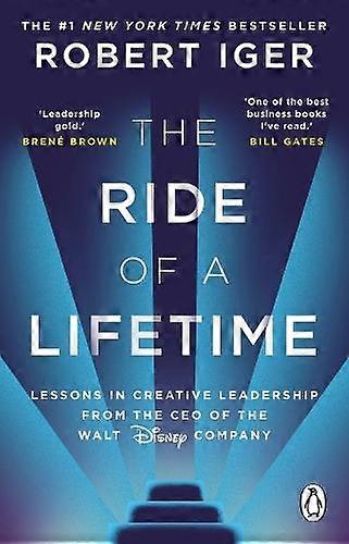 The Ride Of A Lifetime by Robert Iger Paperback