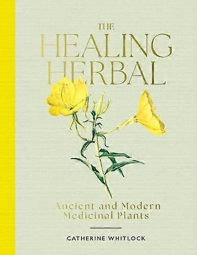 The Healing Herbal by Catherine Whitlock Hardback Book