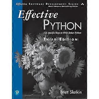 Effective Python: 125 Specific Ways to Write Better Python (Serie de Desarrollo de Software Efectivo)
