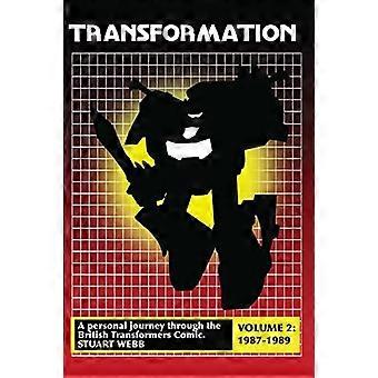 Transformation: Eine persönliche Reise durch den britischen Transformers-Comic Band 2: 1987-1989