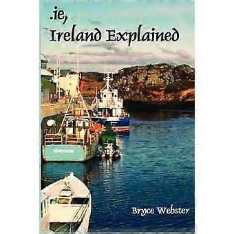 Ie, Ierland Uitgelegd