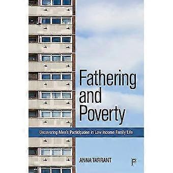 Paternità e povertà: - Scoprire gli uomini - Partecipazione alla vita familiare a basso reddito