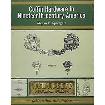 Kista Hårdvara i artonhundratalet Amerika (Guider till historiska artefakter)