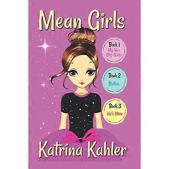 MEAN GIRLS - Teil 1: Bücher 1,2 & 3: Bücher für Mädchen im Alter von 9-12 Jahren (Mean Girls)