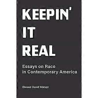 Keepin' It Real - Saggi sulla razza nell'America contemoraria