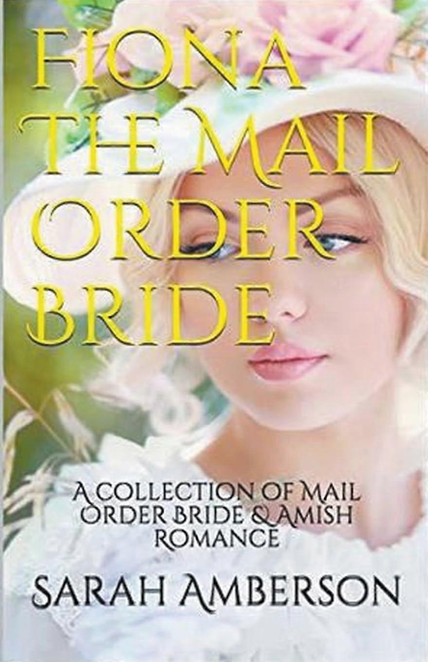 Fiona the mail order bride