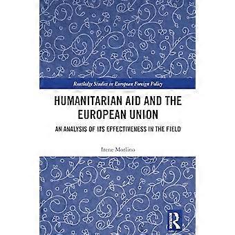 Humanitarian Aid and the European Union An Analysis of its Effectiveness in the Field