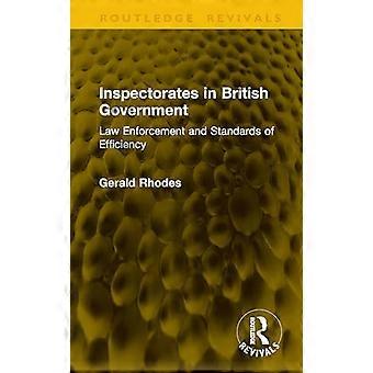 Inspectorates in British Government Law Enforcement and Standards of Efficiency