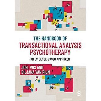 The Handbook of Transactional Analysis Psychotherapy An Evidence based Approach