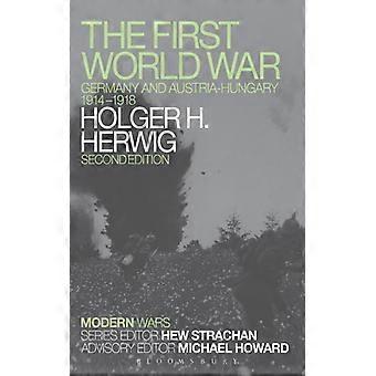 A Primeira Guerra Mundial: Alemanha e Áustria-Hungria 1914-1918 - Holger H. Herwig - Brochura - Livro em inglês - História