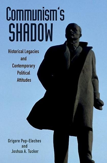 Communisms Shadow by Joshua Tucker Paperback Book