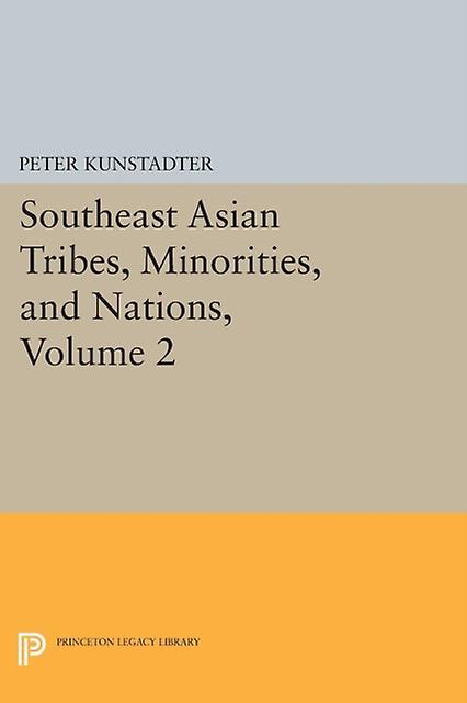 Southeast Asian Tribes Minorities And Nations Volume 2 by Peter Kunstadter Paperback Book