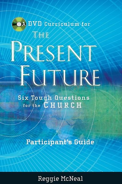 Participants Guide To The Dvd Collection For The Present Future by Reggie McNeal Paperback Book