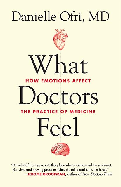 What Doctors Feel by Danielle Ofri Paperback Book