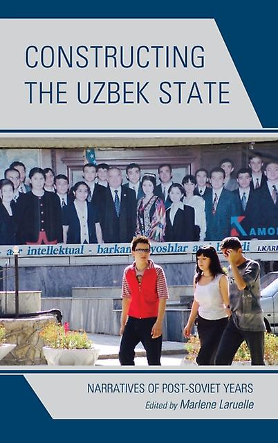 Constructing The Uzbek State Paperback Book