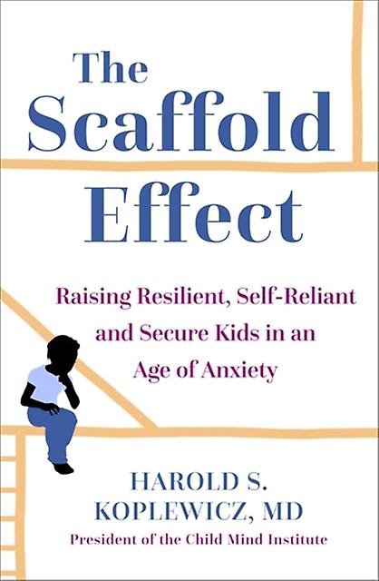 The Scaffold Effect by Harold Koplewicz Paperback Book