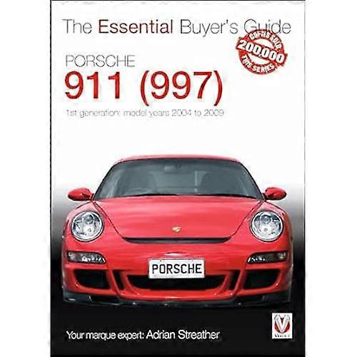 دليل المشترين الأساسيين من الجيل الأول من بورش 911 (997) بواسطة Adrian Steather