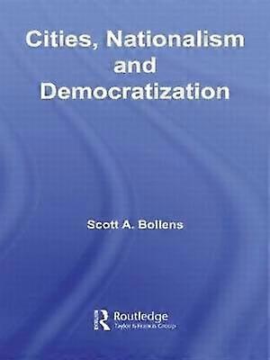 Cities Nationalism and Democratization