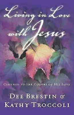Living in Love with Jesus
