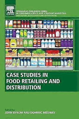 Case Studies in Food Retailing and Distribution
