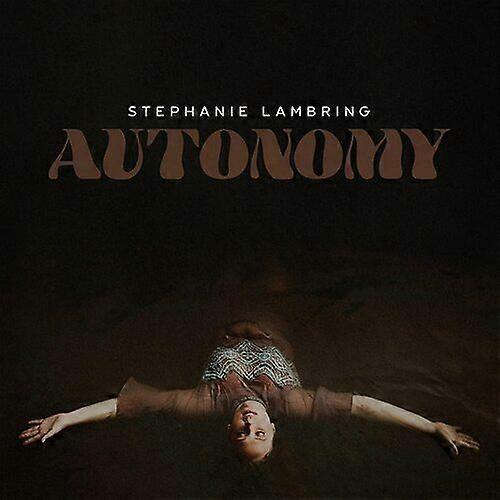 Stephanie Lambring Autonomy CD (2021) NEW