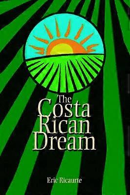 Le rêve costaricain