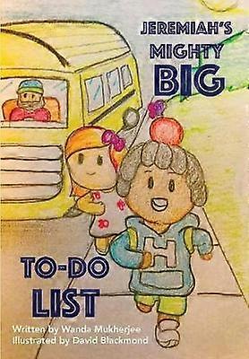 Jeremiah's Mighty Big TO-DO List