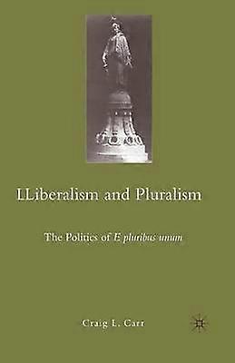 Liberalism and Pluralism