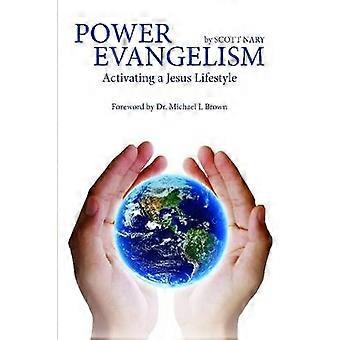 Power Evangelism "Aktivierung eines Jesus-Lebensstils"