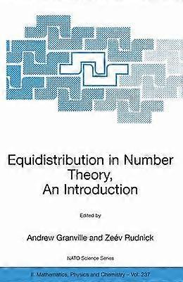 Equidistribution in Number Theory An Introduction