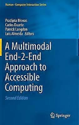 A Multimodal End-2-End Approach to Accessible Computing