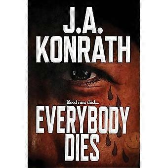 Todos Morrem - Um Suspense - J.A. Konrath